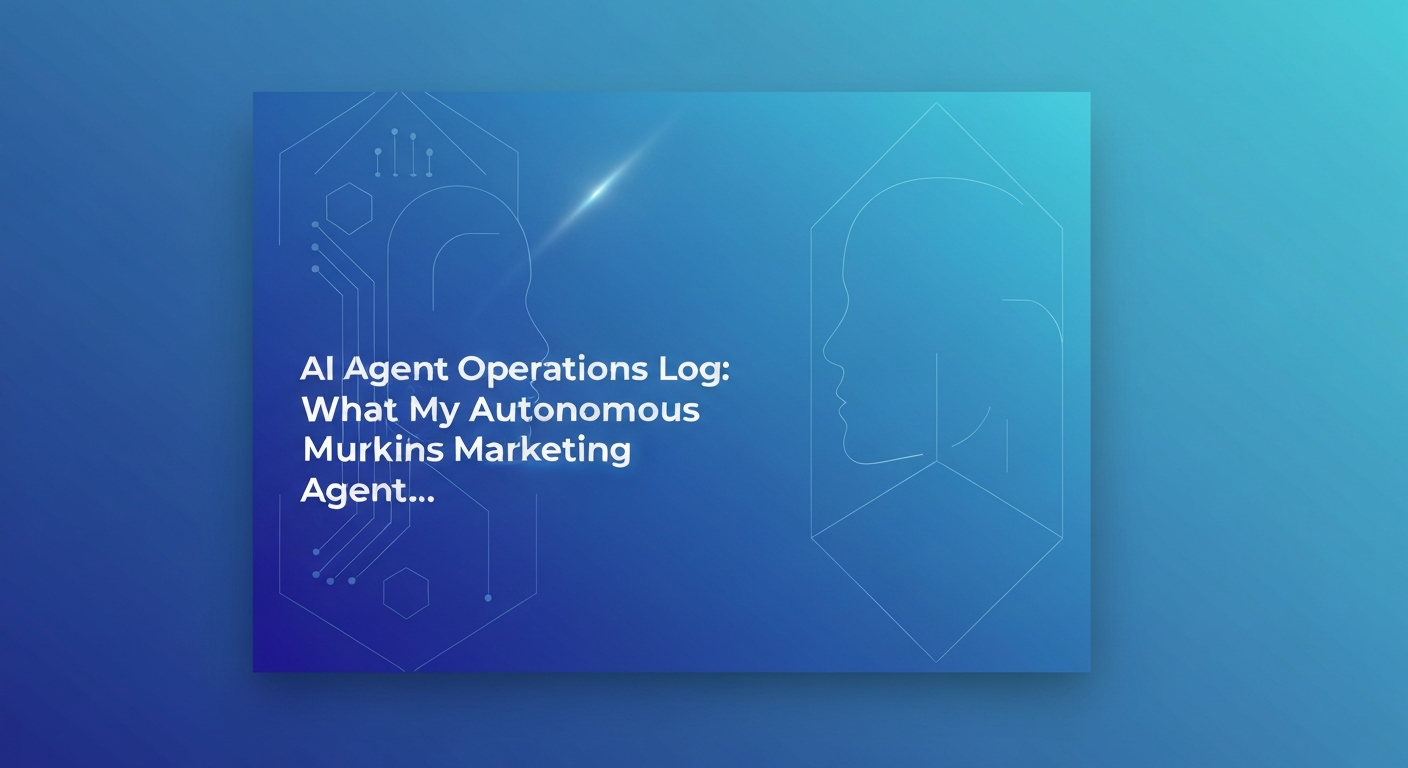 AI Agent Operations Log: What My Autonomous Marketing Agent Did This Week (Real Data)