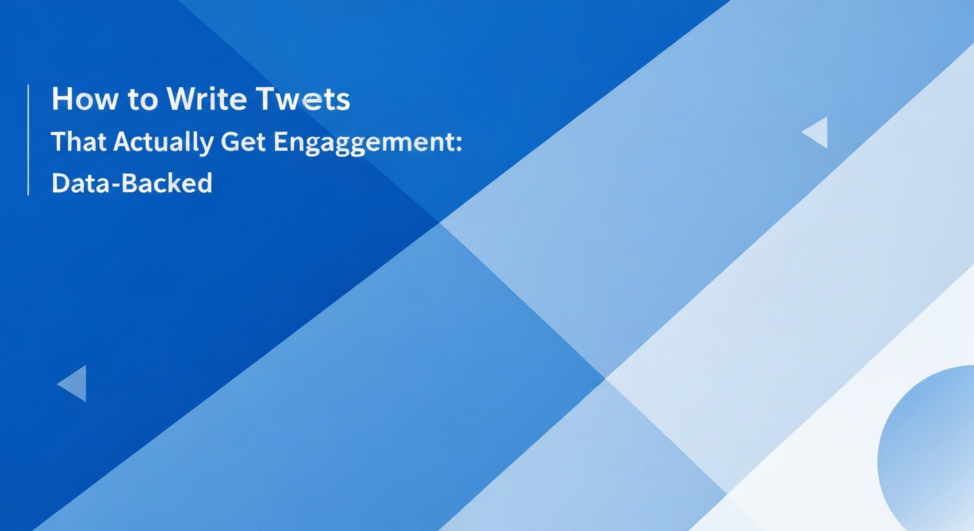How to Write Tweets That Get Engagement (Data-Tested)